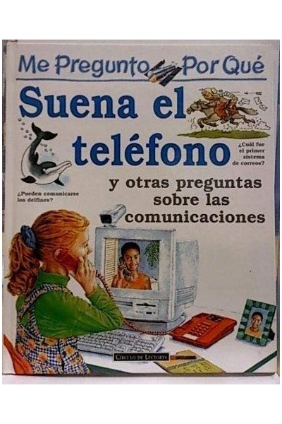 Me pregunto por qué suena el teléfono y otras preguntas sobre las comunicaciones